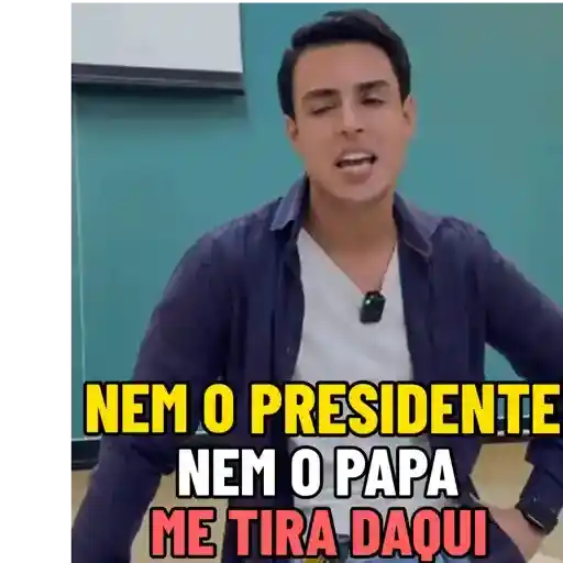 Figurinhas Nem o presidente nem o papa me tira daqui para whatsapp