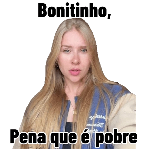 Figurinhas Bonitinho pena que e pobre para whatsapp