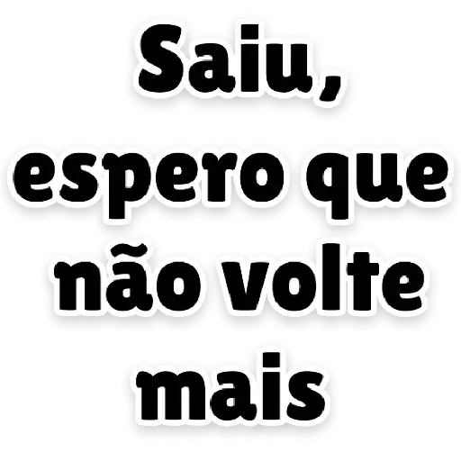 Figurinhas Espero que nao volte para whatsapp