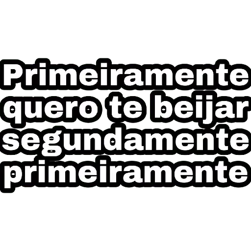 Figurinhas Primeiramente quero te beijar para whatsapp