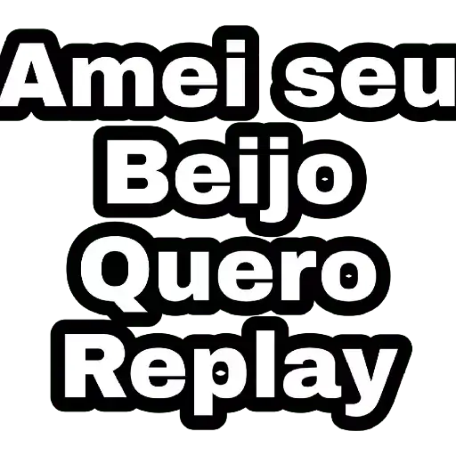 Figurinhas Amei seu beijo quero replay para whatsapp